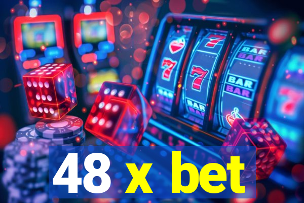 48 x bet